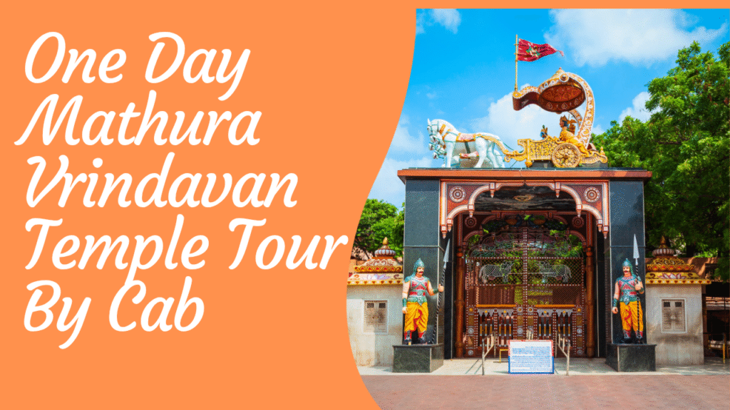 One Day Mathura Vrindavan Temple Tour by Cab- Cover 7 Temples in a Day
